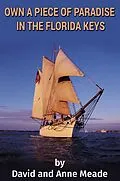 E-Book (epub) Own a Piece of Paradise In the Florida Keys von David Meade, Anne Meade