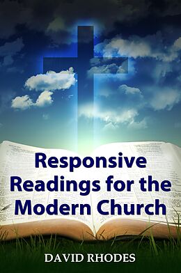 E-Book (pdf) Responsive Readings for the Modern Church von David Rhodes