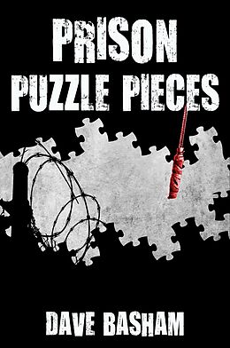 E-Book (epub) Prison Puzzle Pieces von Dave Basham