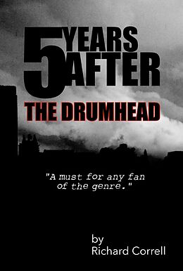 E-Book (epub) 5 Years After: The Drumhead von Richard Correll