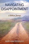E-Book (epub) Navigating Disappointment von Mary Ann Froehlich