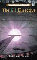 E-Book (epub) The Elf Directive - Book Seven of the Magi Charter von Jordan David