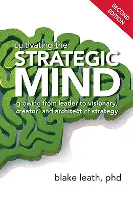 E-Book (epub) Cultivating the Strategic Mind von Blake Leath