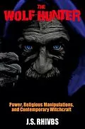 E-Book (epub) THE WOLF HUNTER von Joe Rhivbs