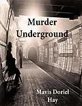 E-Book (epub) Murder Underground von Mavis Doriel Hay