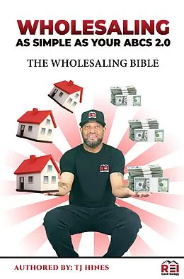 E-Book (epub) Wholesaling As Simple As Your ABCs 2.0 von Tj Hines