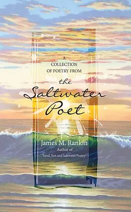 E-Book (epub) The Saltwater Poet Collection von James Rankin
