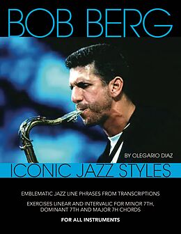 eBook (epub) Bob Berg Iconic Jazz Style de Olegario Diaz