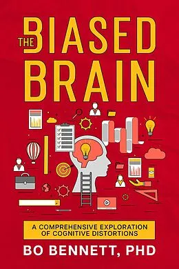 E-Book (epub) The Biased Brain von Bo Bennett
