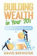 E-Book (epub) Building Wealth in Your 20s von David Brewster