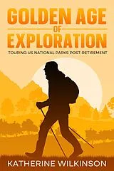 E-Book (epub) Golden Age of Exploration von Katherine Wilkinson