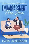 E-Book (epub) Embarrassment-Free Zone von Kang Hatanosen