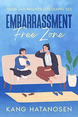 E-Book (epub) Embarrassment-Free Zone von Kang Hatanosen