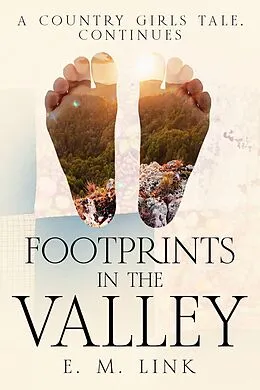 E-Book (epub) Footprints in the Valley von E. M. Link