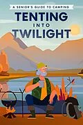 E-Book (epub) Tenting into Twilight von Well-Being Publishing