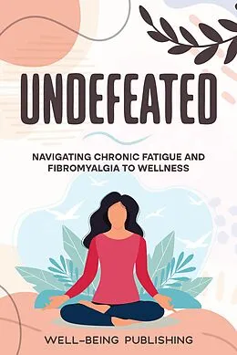 E-Book (epub) Undefeated von Well-Being Publishing