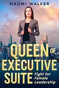 E-Book (epub) Queen of Executive Suite von Naomi Walker