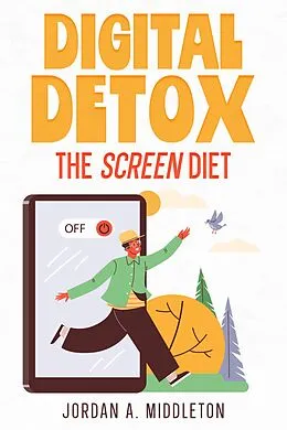 E-Book (epub) Digital Detox von Jordan A. Middleton