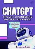 E-Book (epub) ChatGPT Prompt Engineering Mastery Playbook von Dwayne Anderson