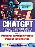E-Book (epub) CHATGPT Prompt Engineering Mastery Playbook von Dwayne Anderson