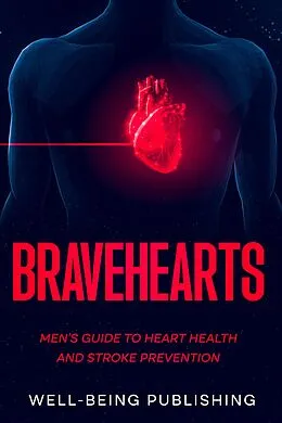 E-Book (epub) Bravehearts von Well-Being Publishing