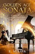 E-Book (epub) Golden Age Sonata von E. M. Link