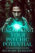 E-Book (epub) Unlocking Your Psychic Potential von Richard Dudgeon