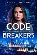 E-Book (epub) Code Breakers von Clara J. Sinclair