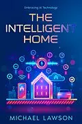 E-Book (epub) The Intelligent Home von Michael Lawson