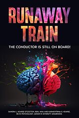 eBook (epub) Runaway Train- The Conductor Is Still On Board! de Sandra L. Kearse-Stockton Psychology