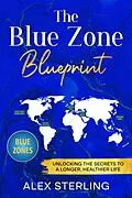 E-Book (epub) The Blue Zone Blueprint von Alex Sterling
