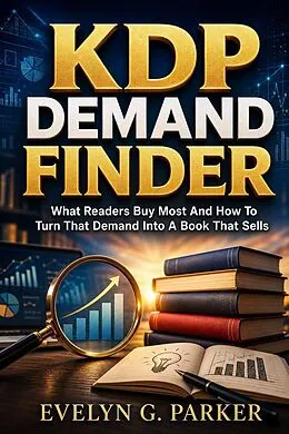 E-Book (epub) KDP Demand Finder von Evelyn G. Parker