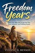 E-Book (epub) Freedom Years von Yvonne D. Benson