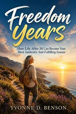 E-Book (epub) Freedom Years von Yvonne D. Benson