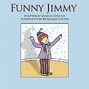 Kartonierter Einband Funny Jimmy von Vanessa Rose Lee