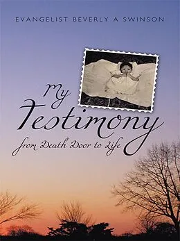 E-Book (epub) MY TESTIMONY von Evangelist Beverly A. Swinson