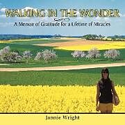 Couverture cartonnée Walking in the Wonder de Jannie Wright