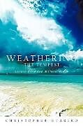 Kartonierter Einband Weathering The Tempest von Christopher Guarino