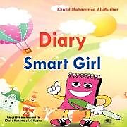 Kartonierter Einband Smart Girl Diary von Khalid Mohammed Al-Muzher