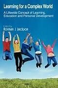 Learning for a Complex World