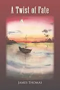 E-Book (epub) A Twist of Fate von James Thomas