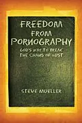 E-Book (epub) Freedom from Pornography von Steve Mueller