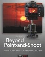 eBook (pdf) Beyond Point-and-Shoot de Darrell Young