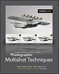 E-Book (epub) Photographic Multishot Techniques von Juergen Gulbins, Rainer Gulbins