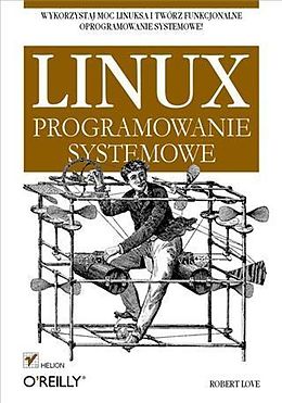 eBook (pdf) Linux. Programowanie systemowe de Robert Love