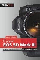 eBook (pdf) Canon EOS 5D Mark III de James Johnson