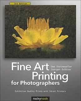 E-Book (epub) Fine Art Printing for Photographers von Uwe Steinmueller, Juergen Gulbins