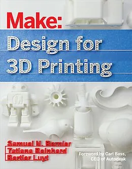 E-Book (pdf) Design for 3D Printing von Samuel N. Bernier, Bertier Luyt, Tatiana Reinhard
