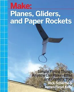 E-Book (epub) Planes, Gliders and Paper Rockets von Rick Schertle