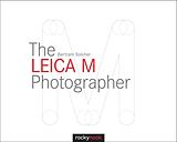 eBook (epub) The Leica M Photographer de Bertram Solcher